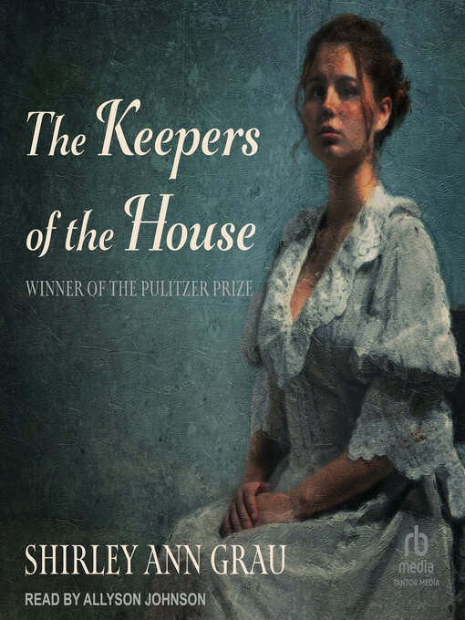 Title details for The Keepers of the House by Shirley Ann Grau - Available